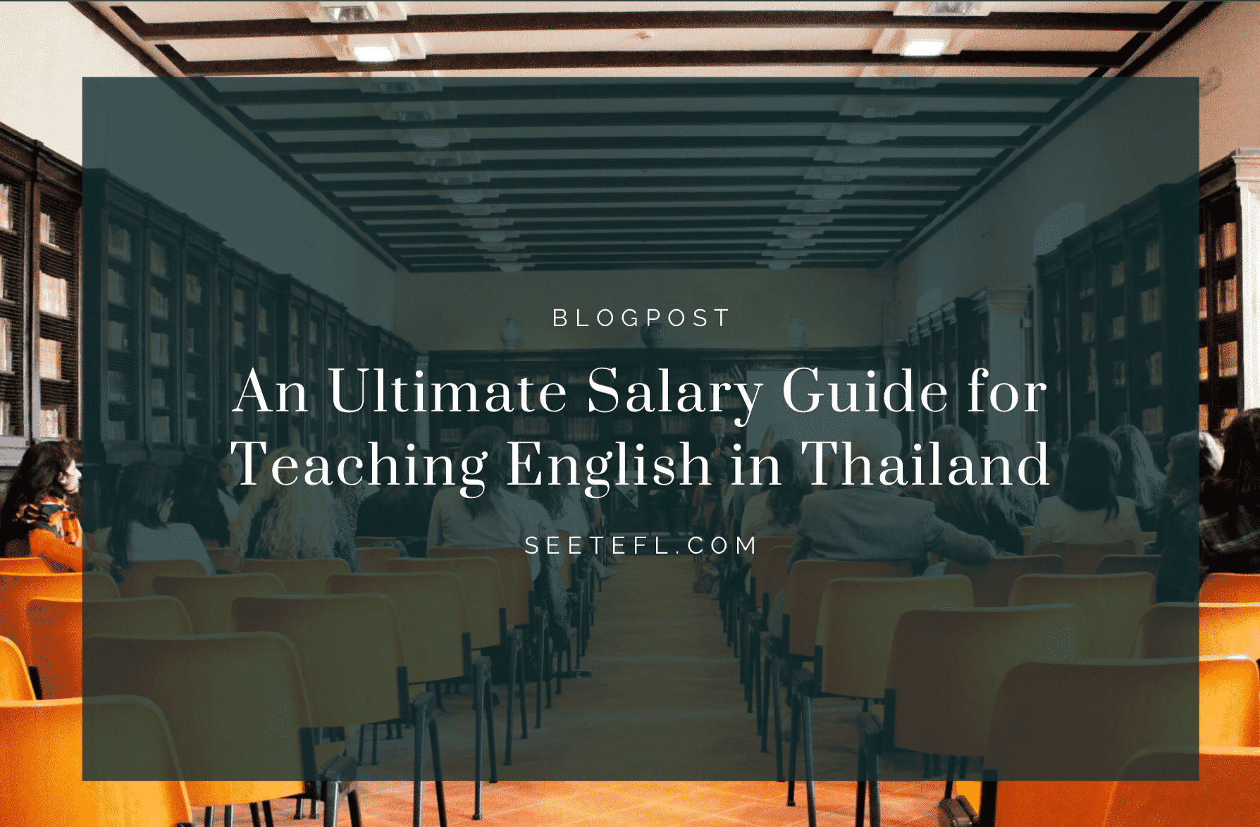 An Ultimate Salary Guide For Teaching English In Thailand